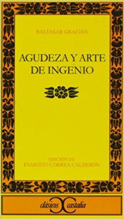 AGUDEZA Y ARTE DE INGENIO