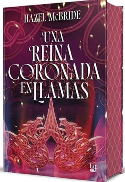 UNA REINA CORONADA EN LLAMAS