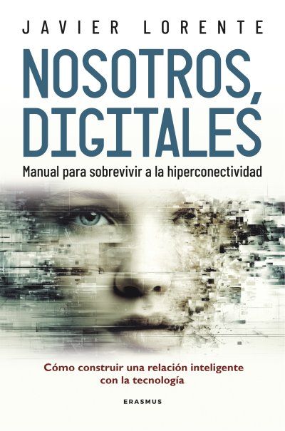Portada de NOSOTROS DIGITALES. Manual para sobrevivir a la hiperconectividad