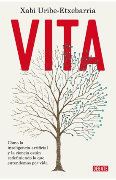 Portada de VITA. Cómo la inteligencia artificial y la ciencia están redefiniendo lo que entendemos por vida