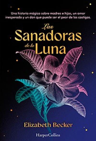 LAS SANADORAS DE LA LUNA