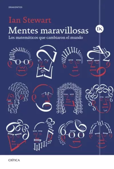 Portada de MENTES MARAVILLOSAS. Los matemáticos que cambiaron el mundo