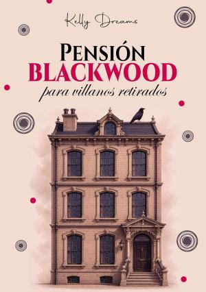 Portada de PENSIÓN BLACKWOOD PARA VILLANOS RETIRADOS