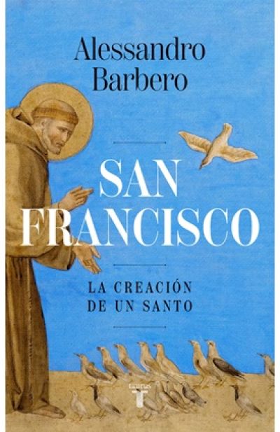 Portada de SAN FRANCISCO. La creación de un santo