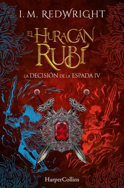 Portada de EL HURACÁN RUBÍ. La Decisión de la Espada IV