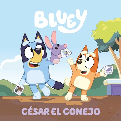 BLUEY. UN CUENTO - CÉSAR EL CONEJO  