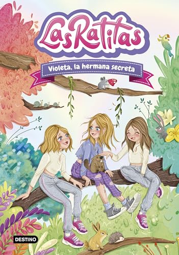 LAS RATITAS 12. VIOLETA, LA HERMANA SECRETA 
