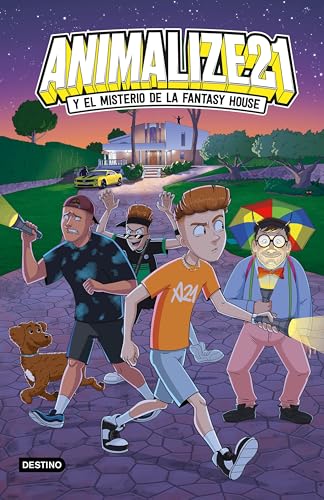 ANIMALIZE 21 1. ANIMALIZE 21 Y EL MISTERIO DE LA FANTASY HOUSE 