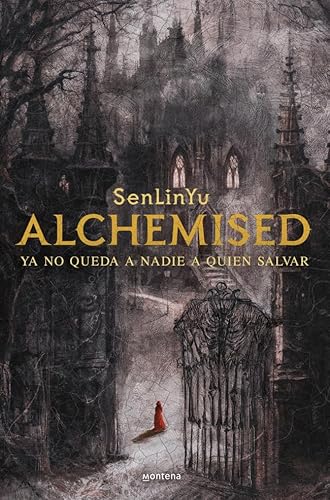 ALCHEMISED. No queda nadie a quien salvar