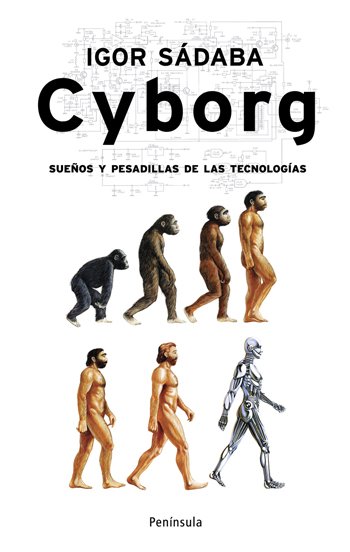 Portada de CYBORG. Sueños y pesadillas de las tecnologías