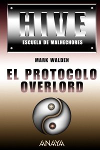Portada de HIVE II. Escuela de malhechores. EL PROTOCOLO OVERLORD