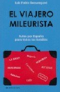 Portada de VIAJERO MILEURISTA. Rutas por España para todos los bolsillos