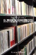 Portada de EL MIEDO AL CONOCIMIENTO. Contra el relativismo y el constructivismo