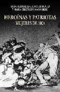 Portada de HEROÍNAS Y PATRIOTAS. Mujeres de 1808