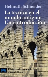 Portada de LA TÉCNICA EN EL MUNDO ANTIGUO: Una introducción