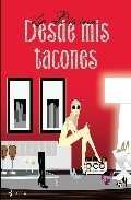 Portada de DESDE MIS TACONES