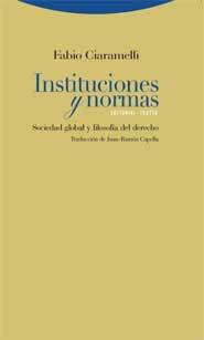 Portada de INSTITUCIONES Y NORMAS. Sociedad global y filosofía del derecho