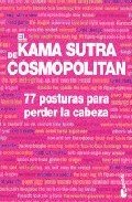 EL KAMA SUTRA DE COSMOPOLITAN: 77 postura para perder la cabeza