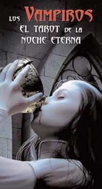 LOS VAMPIROS. El tarot de la noche eterna