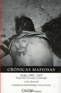 Portada de CRÓNICAS MAFIOSAS. Sicilia (1985-2005). Veinte años de mafia y antimafia