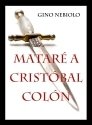 Portada de MATARÉ A CRISTÓBAL COLÓN