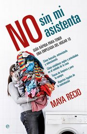 Portada de NO SIN MI ASISTENTA. Guía rápida para tener una empleada del hogar 10