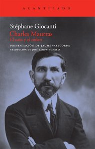 CHARLES MAURRAS. El caos y el orden