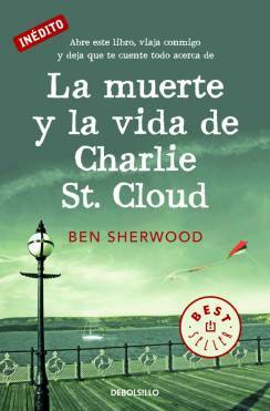 LA MUERTE Y LA VIDA DE CHARLIE ST. CLOUD