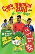 Portada de COPA MUNDIAL DE LA FIFA 2010. ¡A POR ELLA!