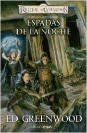 Portada de ESPADAS DE LA NOCHE. Reinos olvidados: Los Caballeros de Myth Drannor 1 