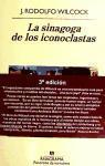 Portada de LA SINAGOGA DE LOS ICONOCLASTAS
