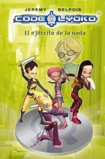CÓDIGO LYOKO. El ejército de la nada