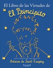 EL LIBRO DE LAS VIRTUDES DE EL PRINCIPITO