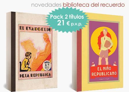 EL EVANGELIO DE LA REPÚBLICA y EL NIÑO REPUBLICANO (Biblioteca del recuerdo)