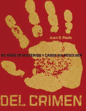TRAS LA HUELLA DEL CRIMEN. 50 años de misterios y casos sin resolver
