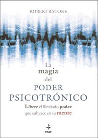 LA MAGIA DEL PODER PSICOTRÓNICO