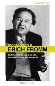 Portada de RECORDANDO A ERICH FROMM. Testimonios de sus alumnos sobre el hombre y el terapeuta