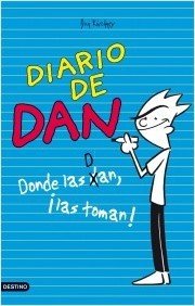Portada de DIARIO DE DAN. Donde las Dan, ¡las toman!