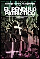 EL PÉNDULO PATRIÓTICO. Historia del Partido Nacionalista Vasco (1895-2005)