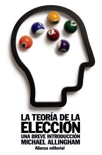 LA TEORÍA DE LA ELECCIÓN. Una breve introducción