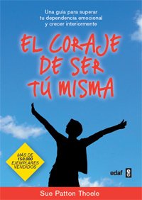 EL CORAJE DE SER TÚ MISMA