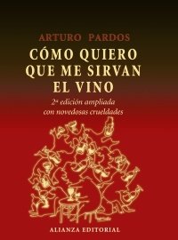 Portada de CÓMO QUIERO QUE ME SIRVAN EL VINO