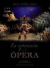 Portada de LA EXPERIENCIA DE LA ÓPERA. Una introducción sencilla a la historia y literatura operística