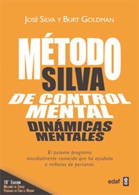 EL MÉTODO SILVA DE CONTROL MENTAL