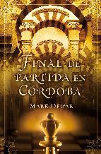 FINAL DE PARTIDA EN CÓRDOBA
