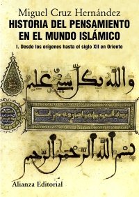 Portada de HISTORIA DEL PENSAMIENTO EN EL MUNDO ISLÁMICO I. Desde los orígenes hasta el siglo XII en Oriente