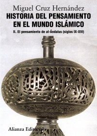 Portada de HISTORIA DEL PENSAMIENTO EN EL MUNDO ISLÁMICO II. El pensamiento de Al-Ándalus (siglos IX-XIV)