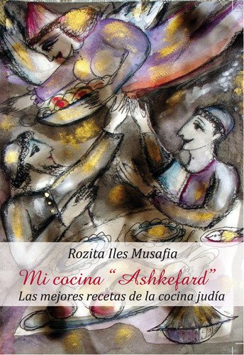 Portada de MI COCINA ASHKEFARD. Las mejores recetas de la cocina judía