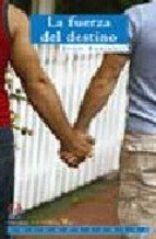 LA FUERZA DEL DESTINO