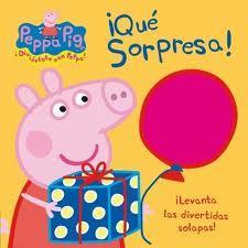 PEPPA PIG ¡QUÉ SORPRESA!. ¡Diviértete con Peppa!